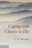 Coping with Choices to Die