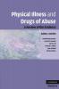 Physical Illness and Drugs of Abuse