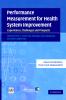 Performance Measurement for Health System Improvement
