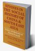 Studies in the Social History of China and South-East Asia