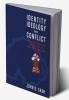 Identity Ideology and Conflict