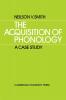 The Acquisition of Phonology