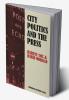 City Politics and the Press