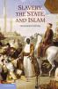 Slavery the State and Islam