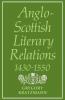 Anglo-Scottish Literary Relations 1430 1550