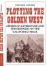 Plotting the Golden West
