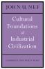 Cultural Foundations of Industrial Civilization