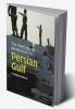 The International Relations of the Persian Gulf