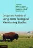 Design and Analysis of Long-Term Ecological Monitoring Studies. Edited by Robert A. Gitzen ... [Et Al.]
