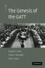 The Genesis of the GATT