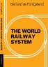 The World Railway System