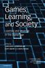Games Learning and Society