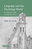Language and the Declining World in Chaucer Dante and Jean de Meun