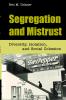 Segregation and Mistrust