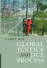 Global Justice and Due Process