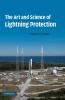 The Art and Science of Lightning Protection