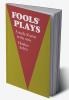 Fools' Plays