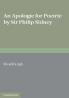 An Apologie for Poetrie by Sir Philip Sidney