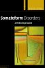 Somatoform Disorders