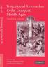 Postcolonial Approaches to the European Middle Ages