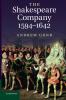 The Shakespeare Company 1594-1642