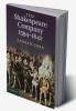 The Shakespeare Company 1594-1642