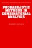 Probabilistic Methods in Combinatorial Analysis