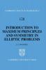 An Introduction to Maximum Principles and Symmetry in Elliptic Problems