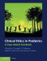 Clinical Ethics in Pediatrics