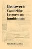 Brouwer's Cambridge Lectures on Intuitionism