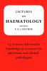 Lectures on Haematology