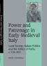 Power and Patronage in Early Medieval Italy