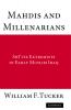 Mahdis and Millenarians