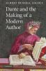 Dante and the Making of a Modern Author