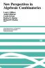 New Perspectives in Algebraic Combinatorics
