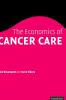 The Economics of Cancer Care