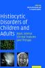 Histiocytic Disorders of Children and Adults