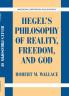 Hegel's Philosophy of Reality Freedom and God