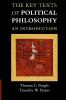 The Key Texts of Political Philosophy