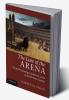 The Lure of the Arena
