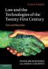 Law and the Technologies of the Twenty-First Century
