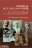 Radicals in Their Own Time