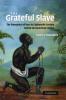 The Grateful Slave