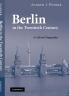 Berlin in the Twentieth Century