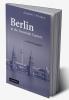 Berlin in the Twentieth Century