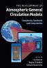 The Development of Atmospheric General Circulation Models