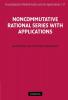 Noncommutative Rational Series with Applications