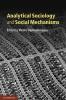 Analytical Sociology and Social Mechanisms