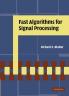 Fast Algorithms for Signal Processing