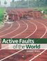Active Faults of the World